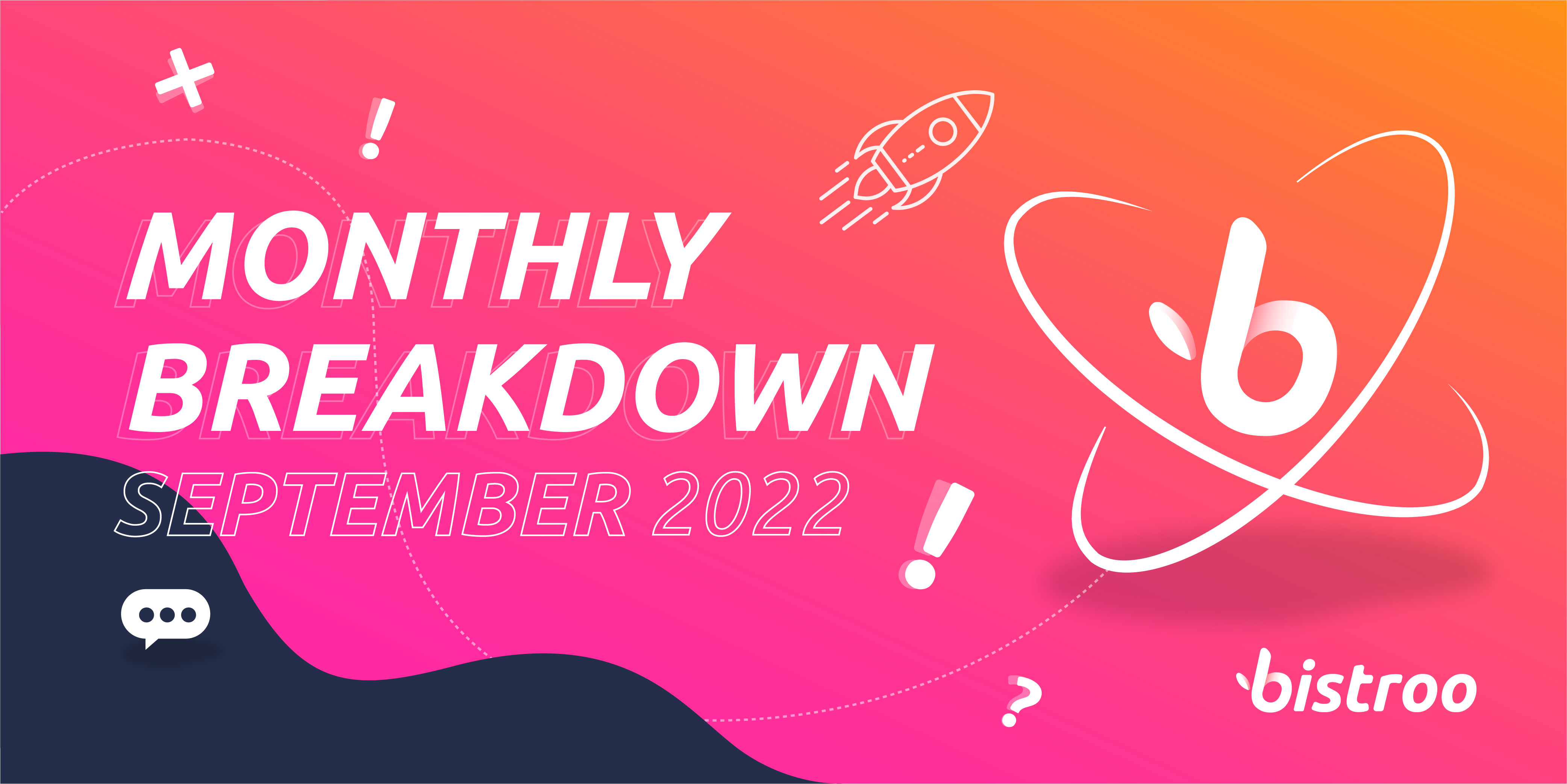 The Bistroo Breakdown : Monthly Progress Report — September 2022